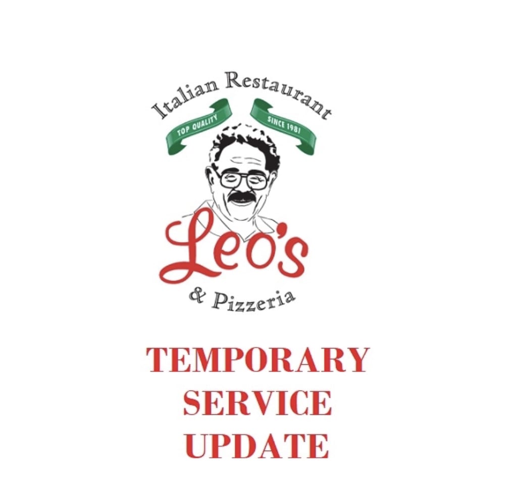 Leo’s Temporary Service Curb Side Pick-Up, Take-Out, & Delivery Only! 3/16/20 Until Further Notice From NYS Goverment!